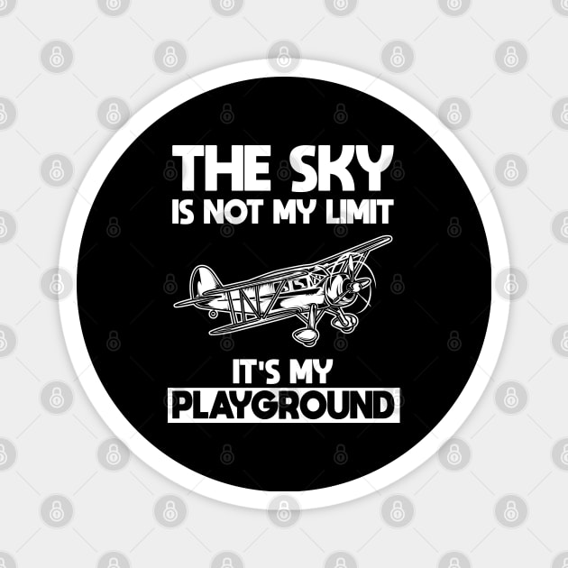 The Sky Is Not My Limit It's My Playground Magnet by TeddyTees